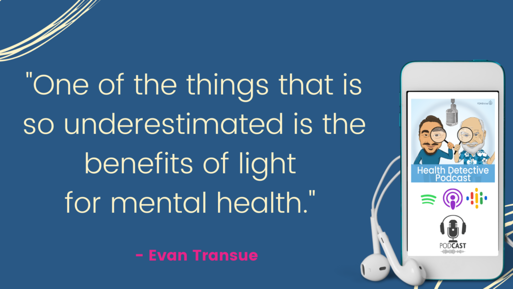 BENEFITS OF SUNLIGHT FOR MENTAL HEALTH, The Health Detective Podcast, Evan Transue