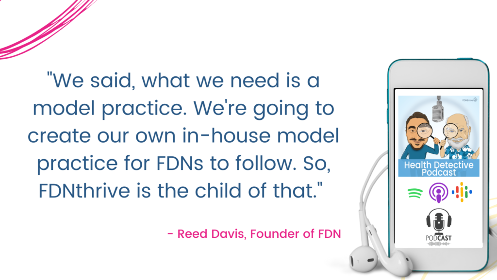 FDNTHRIVE IS THAT MODEL PRACTICE, 100th episode, Health Detective Podcast, FDNthrive, FDN