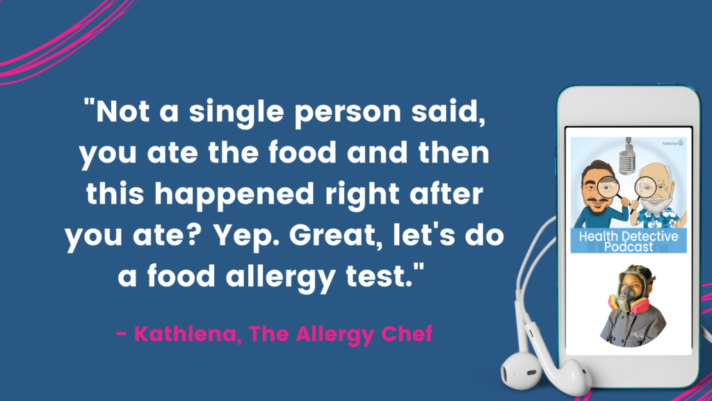 FOOD ALLERGIES, YOU ATE THE FOOD AND HAD HORRIBLE CONSEQUENCES, FOOD ALLERGY, Health Detective Podcast, FDNthrive