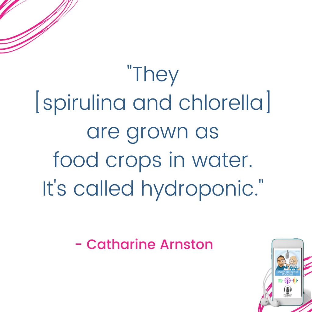 ALGAE SUPERFOOD, SPIRULINA AND CHLORELLA ARE GROWN AS FOOD CROPS IN WATER, FDNthrive. Health Detective Podcast