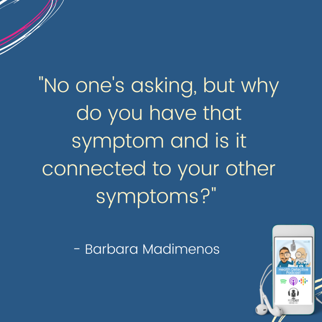 NO ONE IS ASKING THE WHYs ABOUT SYMPTOMS, FDNthrive, Health Detective Podcast