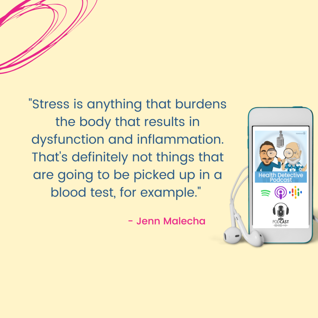 STRESS IS ANYTHING THAT BURDENS THE BODY, FDNthrive, Health Detective Podcast