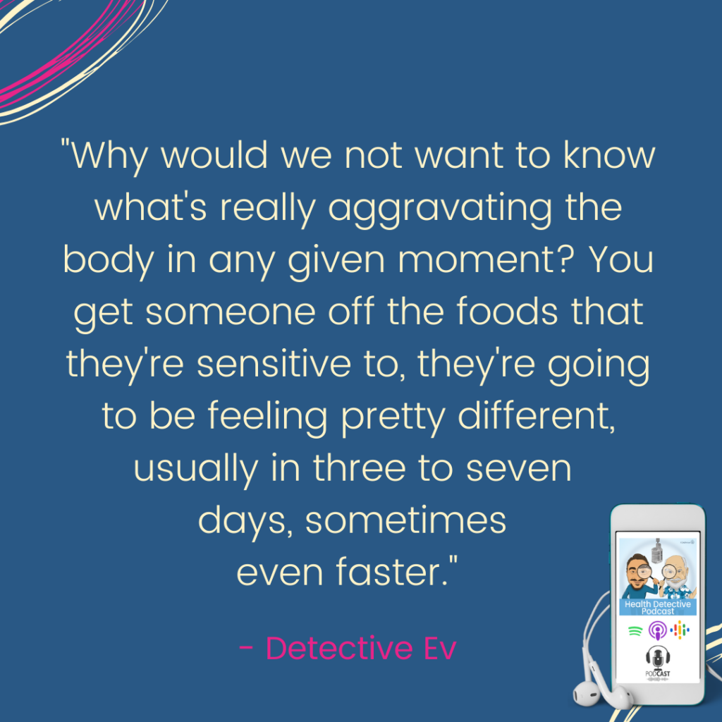 FEEL BETTER WHEN YOU GET OFF THE FOODS YOU'RE SENSITIVE TO, FDNthrive, Health Detective Podcast