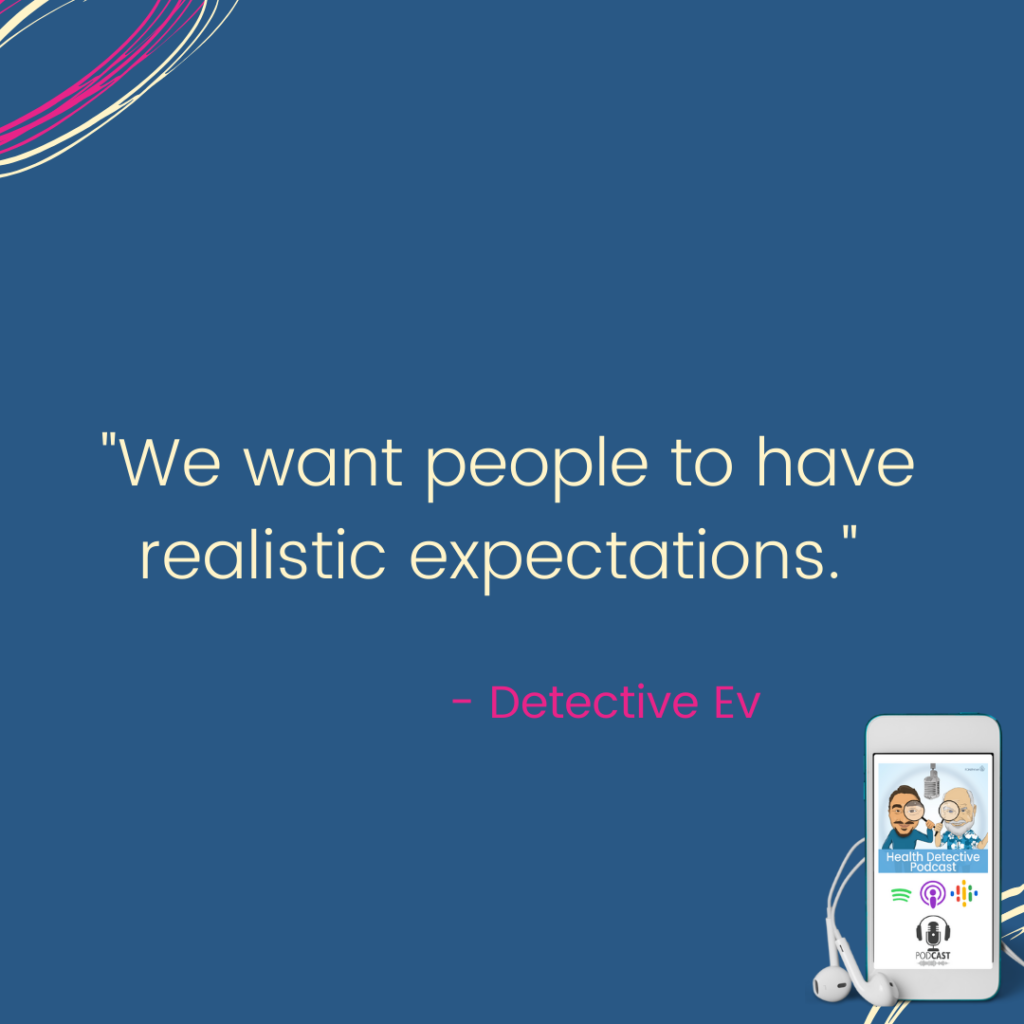 REALISTIC EXPECTATIONS, FDNthrive, Health Detective Podcast