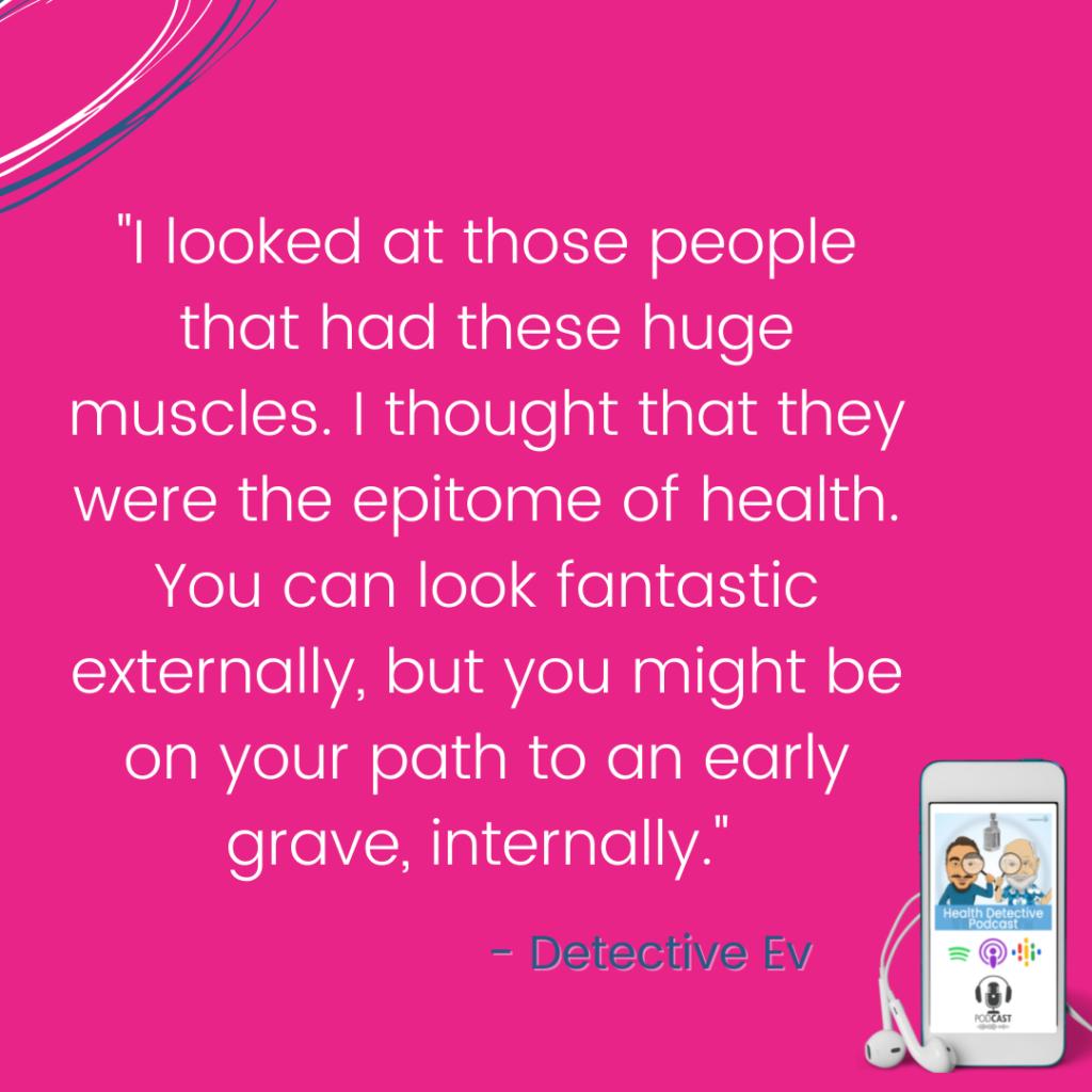 BIG MUSCLES DON'T NECESSARILY MEAN HEALTHY, FDNthrive, Health Detective Podcast
