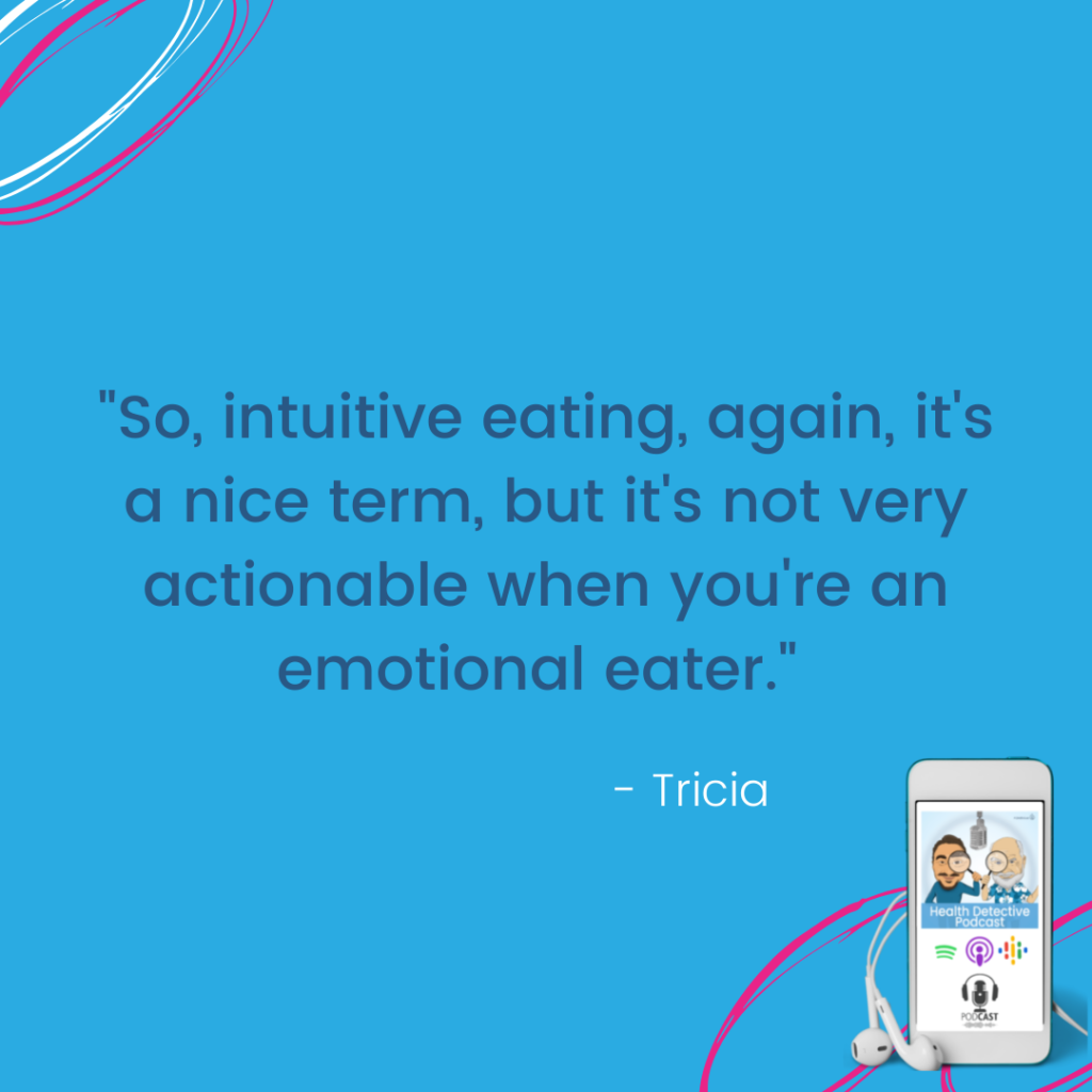 NO INTUITION WITH EMOTIONAL EATING, FOOD ADDICTION, FDNthrive, Heatlh Detective Podcast