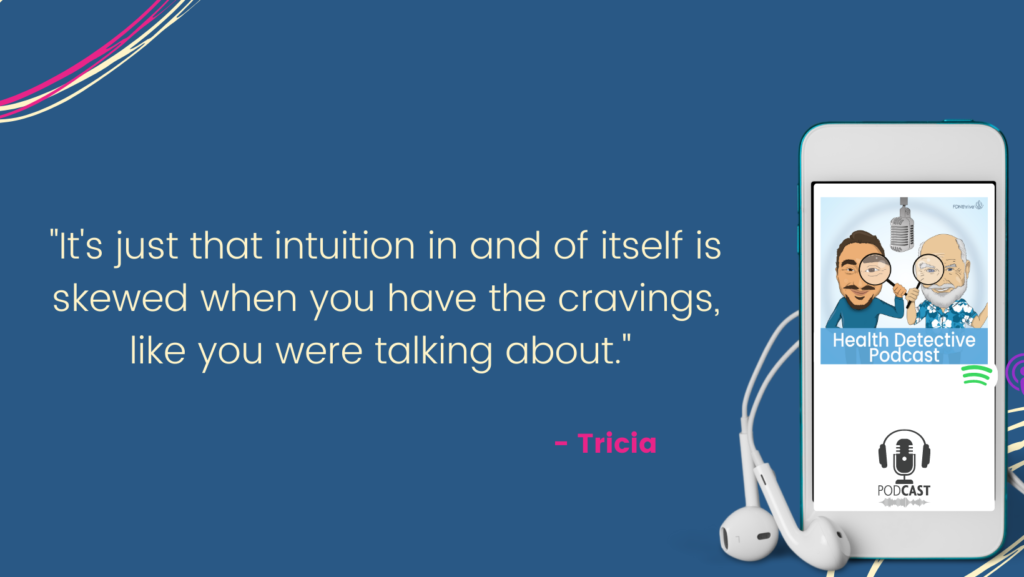 NO INTUITION WITH EMOTIONAL EATERS, FOOD ADDICTION, FDNthrive, Health Detective Podcast