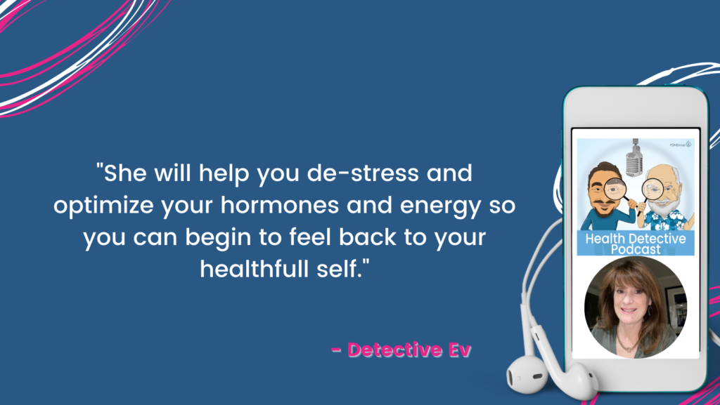 DE-STRESS, OPTIMIZE HORMONES, RECLAIM ENERGY, MIDLIFE HEALTH, FDN, FDNthrive, Health Detective Podcast